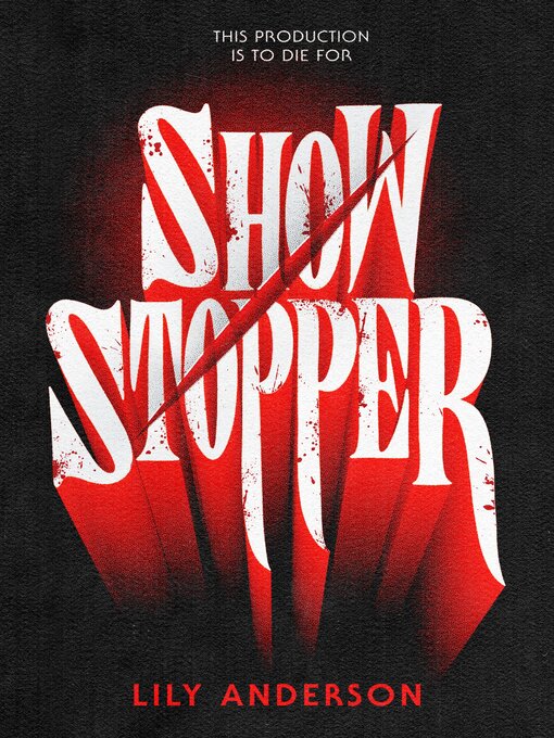 Title details for Showstopper by Lily Anderson - Wait list